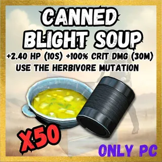 X50 Canned Blight Soup
