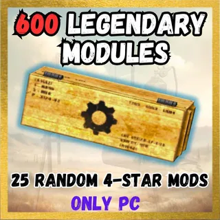 600 Legendary Modules