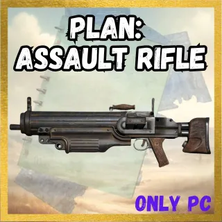 Plan: Assault Rifle