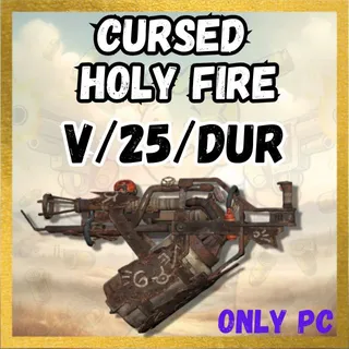 Cursed Holy Fire V/25/DUR