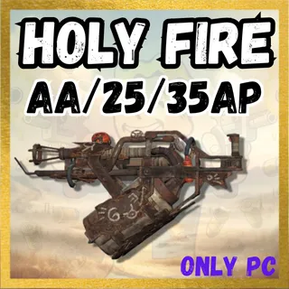Holy Fire AA/25/35