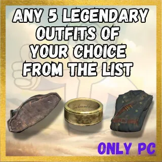 Any 5 legendary outfits of your choice