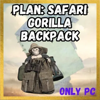 Plan: Safari gorilla backpack