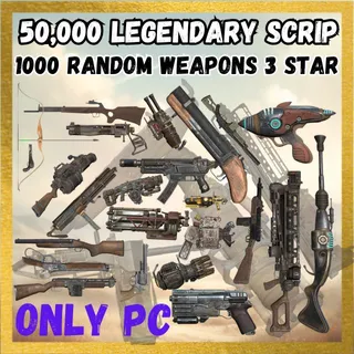 X1000 RANDOM WEAPONS 3 STAR(X50000 LEGENDARY SCRIP at Legendary Exchange)