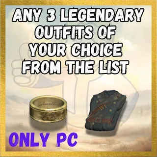 3 legendary outfits of your choice