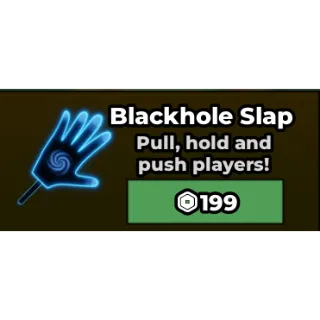 BLACKHOLE SLAP  -  Steal a Brainrot