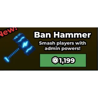  ban hammer - Steal a Brainrot