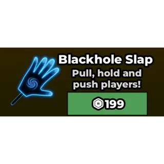 blackhole slap - Steal a Brainrot