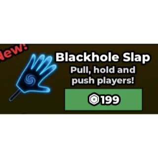 blackhole slap -  Steal a Brainrot