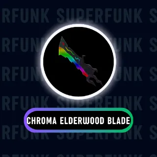 chroma elderwood blade