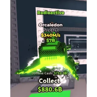 radioactive orcaledon 340 m/s steal a brainrot