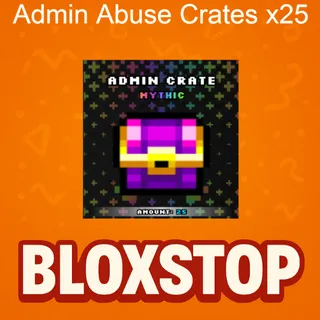 Admin Abuse Crate 25x- Noob Tower Defense
