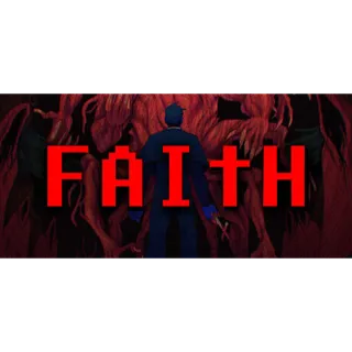 FAITH: The Unholy Trinity