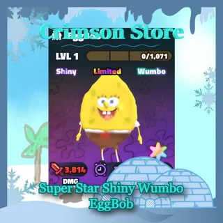 Super Star Shiny Wumbo EggBob