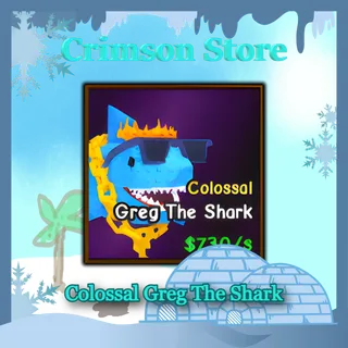 Colossal Greg The Shark