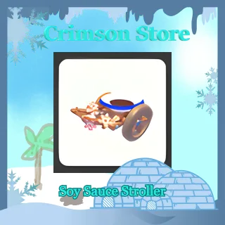 Soy Sauce Stroller