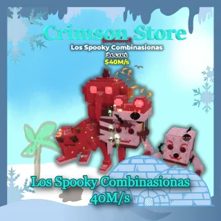 Los Spooky Combinasionas 40M/S