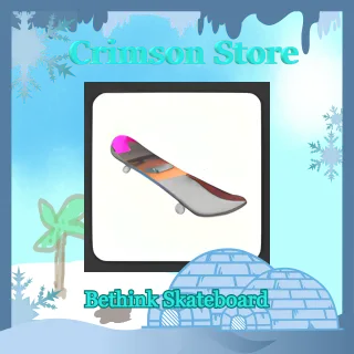 Bethink Skateboard