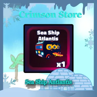 Sea Ship Antlantis