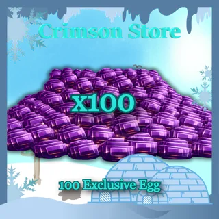 100 Exclusive Egg