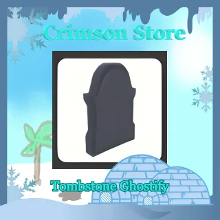 Tombstone Ghostify