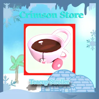 Teacup Stroller