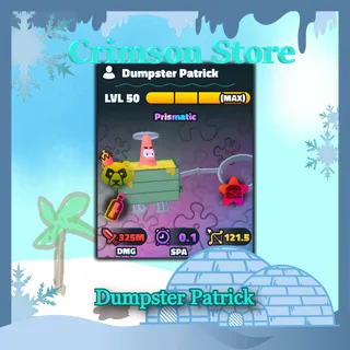 CLEAN Dumpster Patrick | Dual Traits 