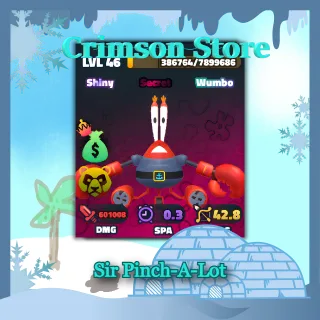 Sir Pinch-A-Lot | Shiny Wumbo