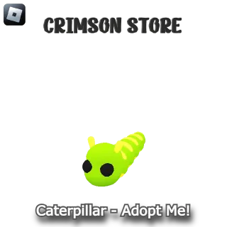 Caterpillar - Adopt Me!