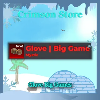 Glove Big Games