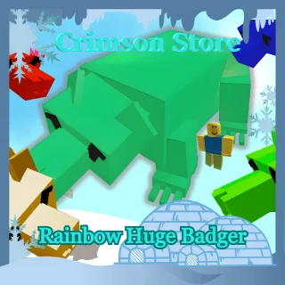 Rainbow Huge Badger Weight 68.03 KG Age 86 - Grow a Garden