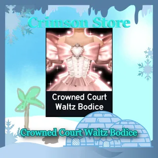 Crowned Court Waltz Bodice - Royale🎃High 