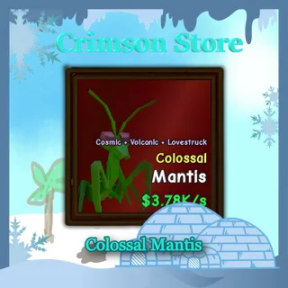 Colossal Mantis