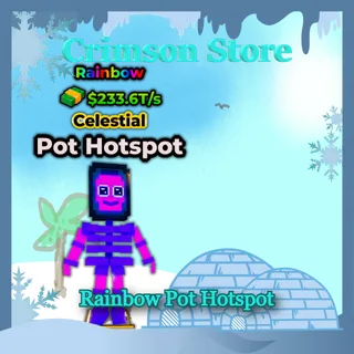 Rainbow Pot Hotspot 233.6T/s
