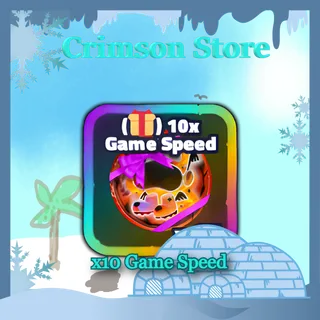x10 Game Speed