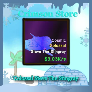 Colossal Steve The Stingray