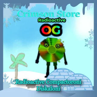 5 Radioactive Compactoroni Diskaloni
