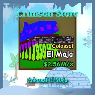 Colossal El Maja 2.56M/s