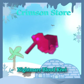 Nightmare Blood Kiwi