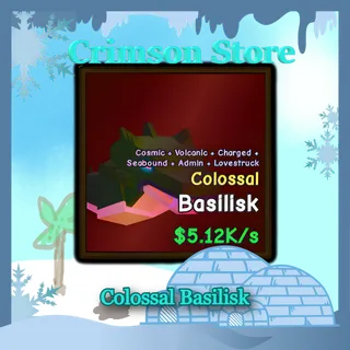 Colossal Basilisk