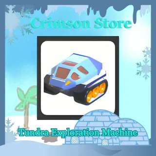 Tundra Exploration Machine