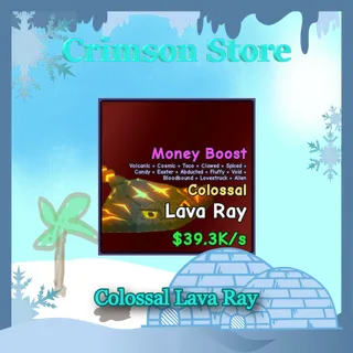 Colossal Lava Ray