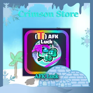 AFK Luck