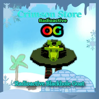 6 Radioactive Blackhole Goat