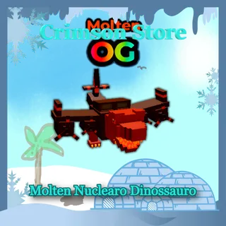 13 Molten Nuclearo Dinossauro