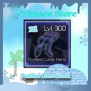 15 Purified Curse Hand  | Jujutsu Infinite