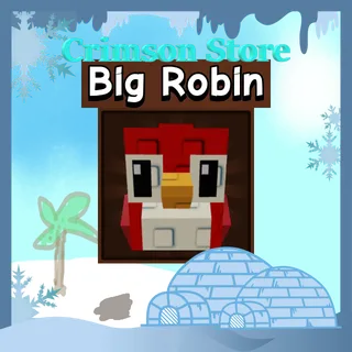 Big Robin -  Grow A Garden 2