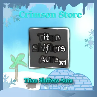 Titan Shifters Aura - GPO