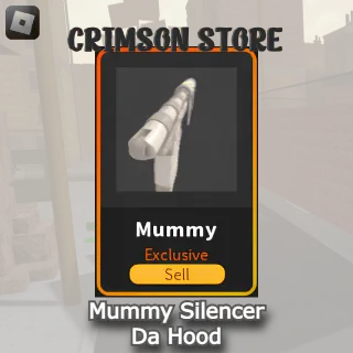 Mummy Silencer - Da Hood