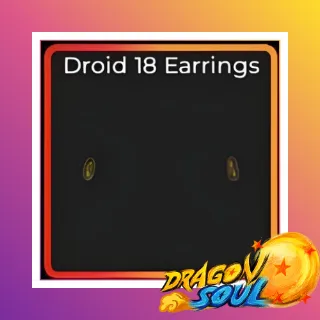 DROID 18 EARRINGS - DRAGON SOUL